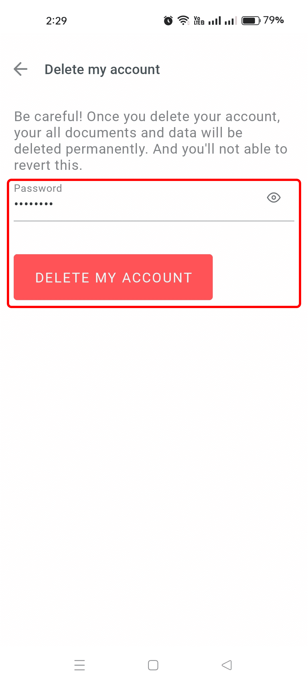 Enter your password and confirm by selecting Delete My Account.